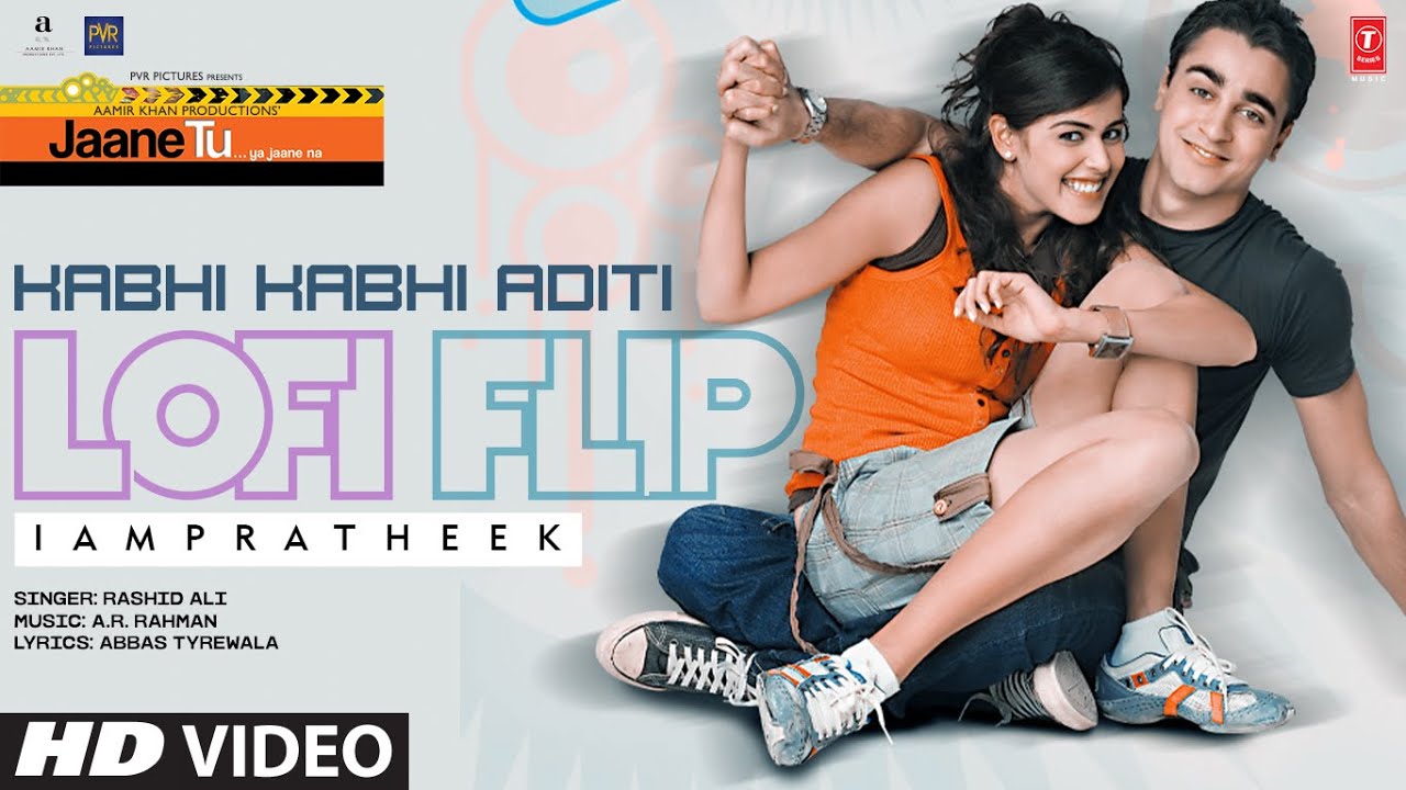 KABHI KABHI ADITI (Lofi Flip): IAMPRATHEEK | Imran Khan, Genelia D’souza, Manjari Phadnis, Ayaz Khan