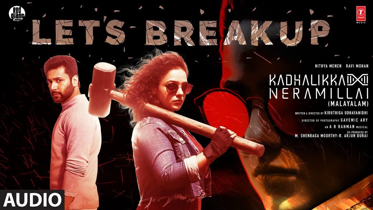 Kadhalikka Neramillai: Let’s Break Up (Audio) | A.R. Rahman | Adithya Rk, Punya Selva, Alok S