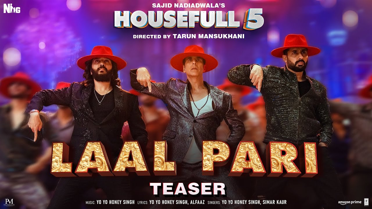 LAAL PARI (Teaser): Yo Yo Honey Singh | Sajid Nadiadwala | Tarun Mansukhani | Housefull 5 – 6th June