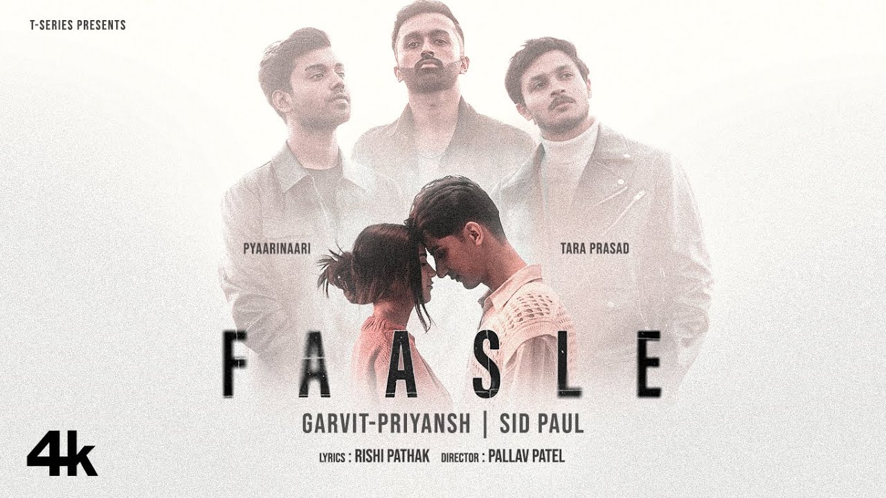 FAASLE (Music Video): Garvit – Priyansh | Feat. Pyaarinari & Tara Prasad | Sid Paul | Rishi Pathak
