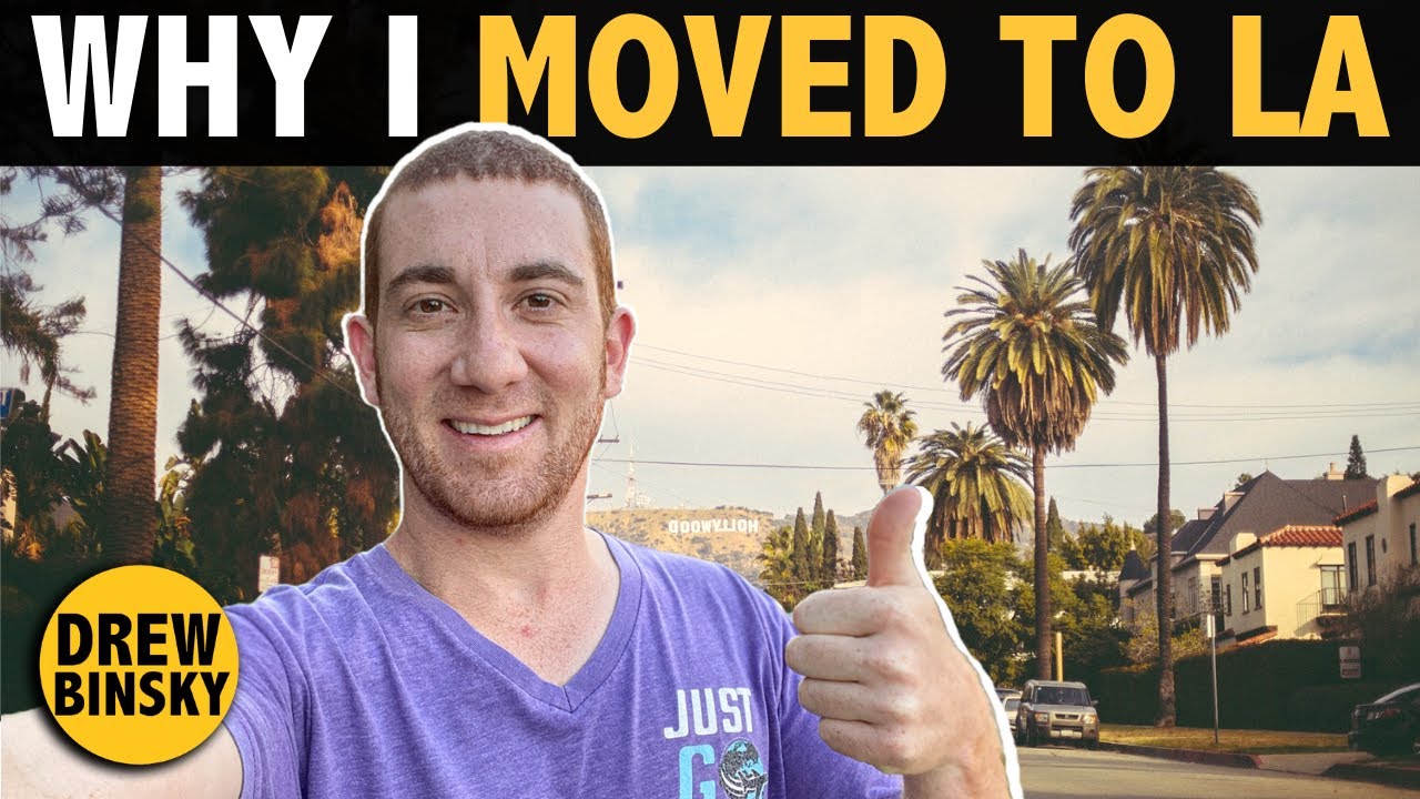 WHY I MOVED TO L.A.