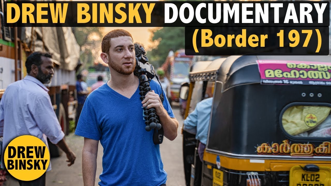 DREW BINSKY DOCUMENTARY (Border 197: Coming Soon)