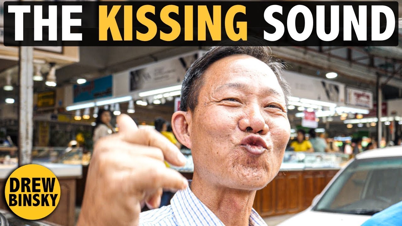 THE KISSING SOUND of MYANMAR (what is it?)