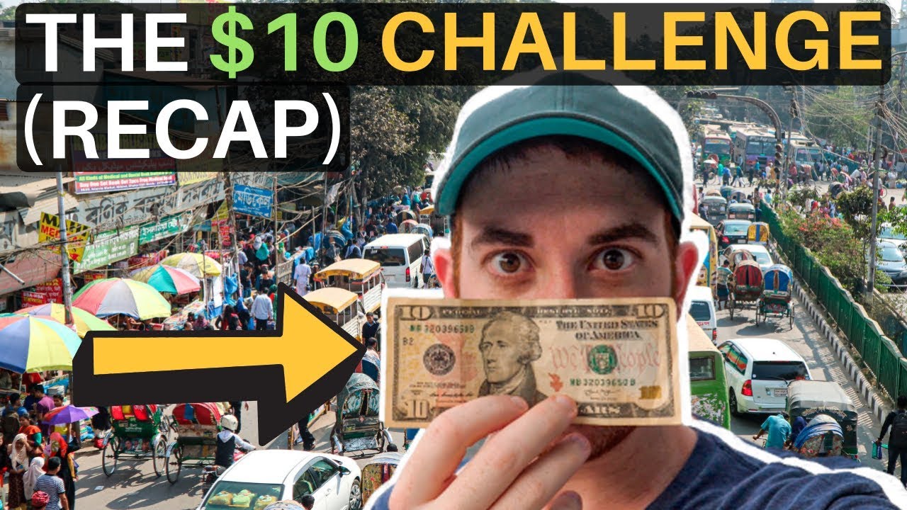 THE $10 CHALLENGE (recap from 23 countries)