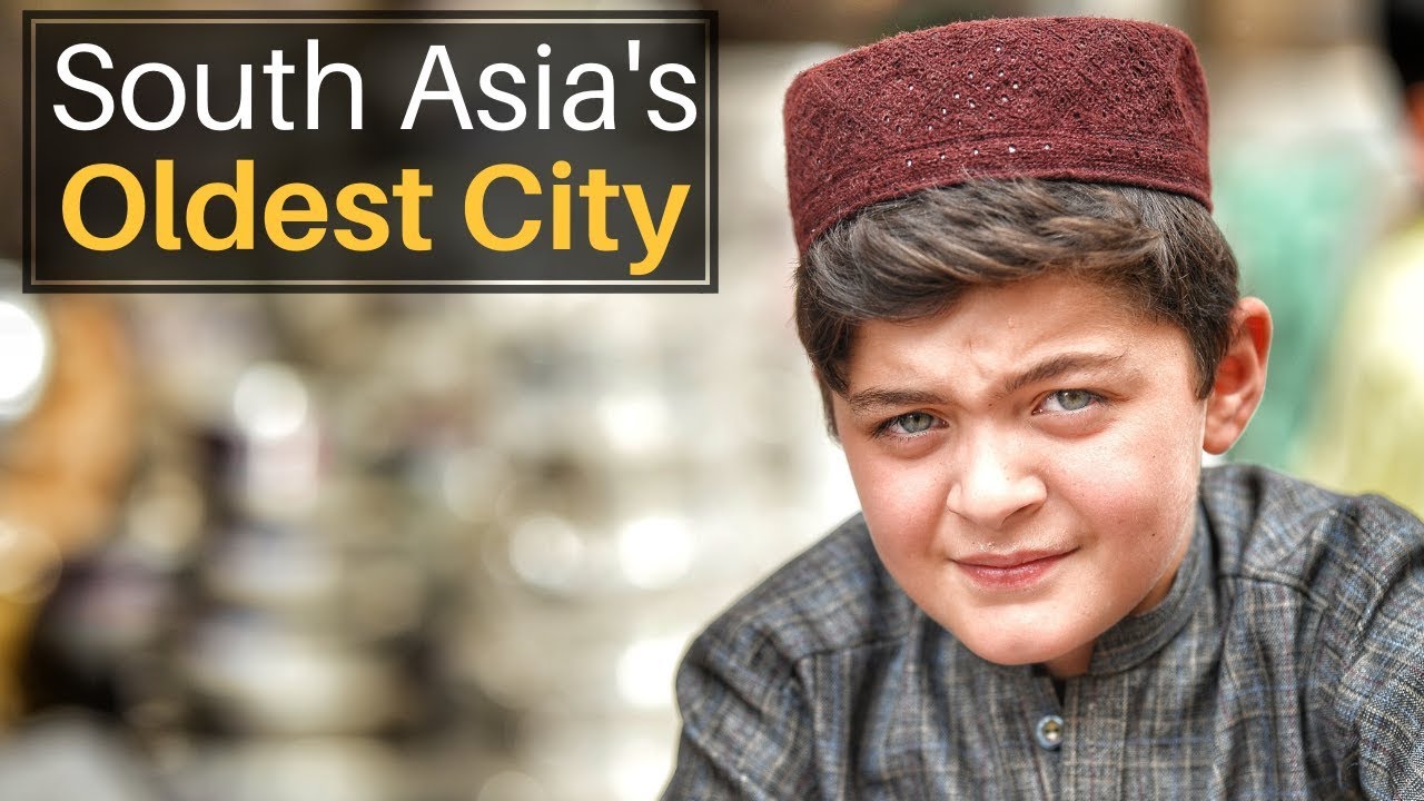South Asia’s Oldest City? (Peshawar, Pakistan)