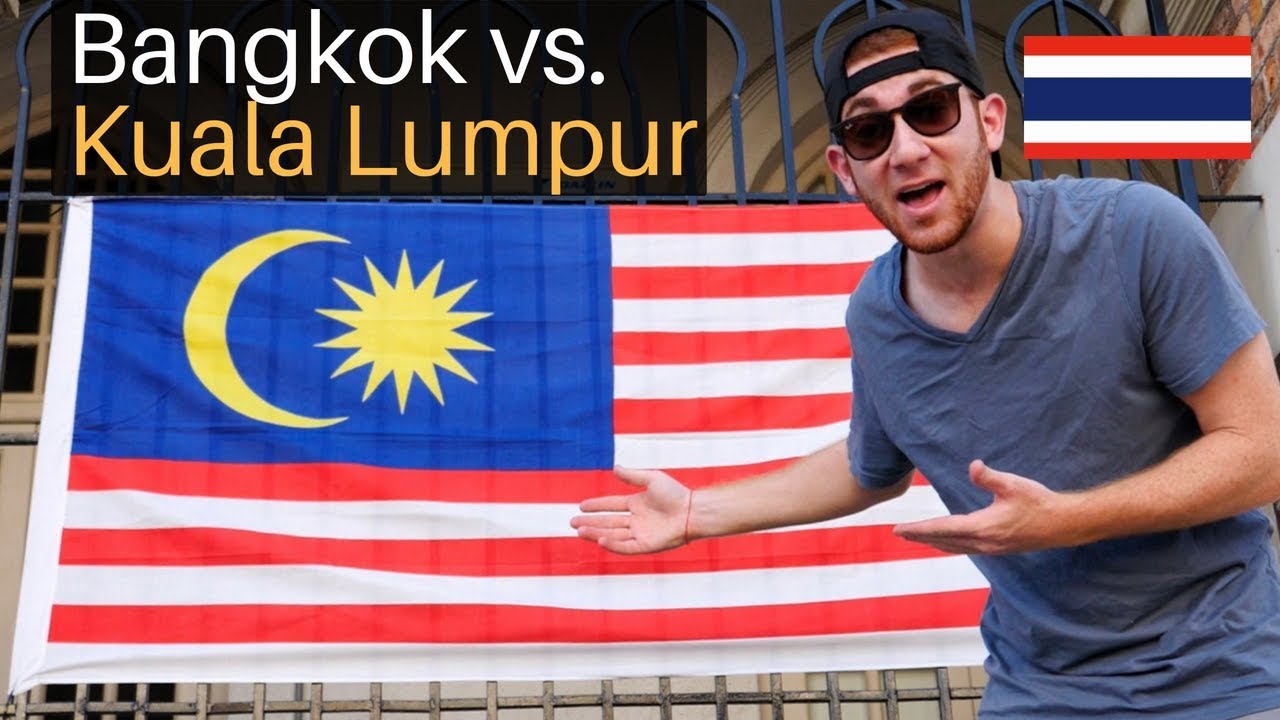 Bangkok vs. Kuala Lumpur (Which is Better?)