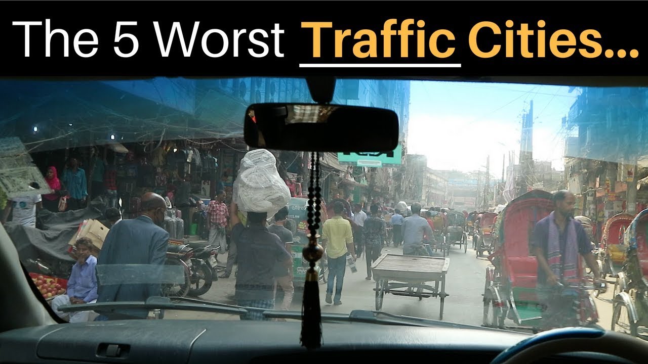 The 5 WORST TRAFFIC Cities on Earth…