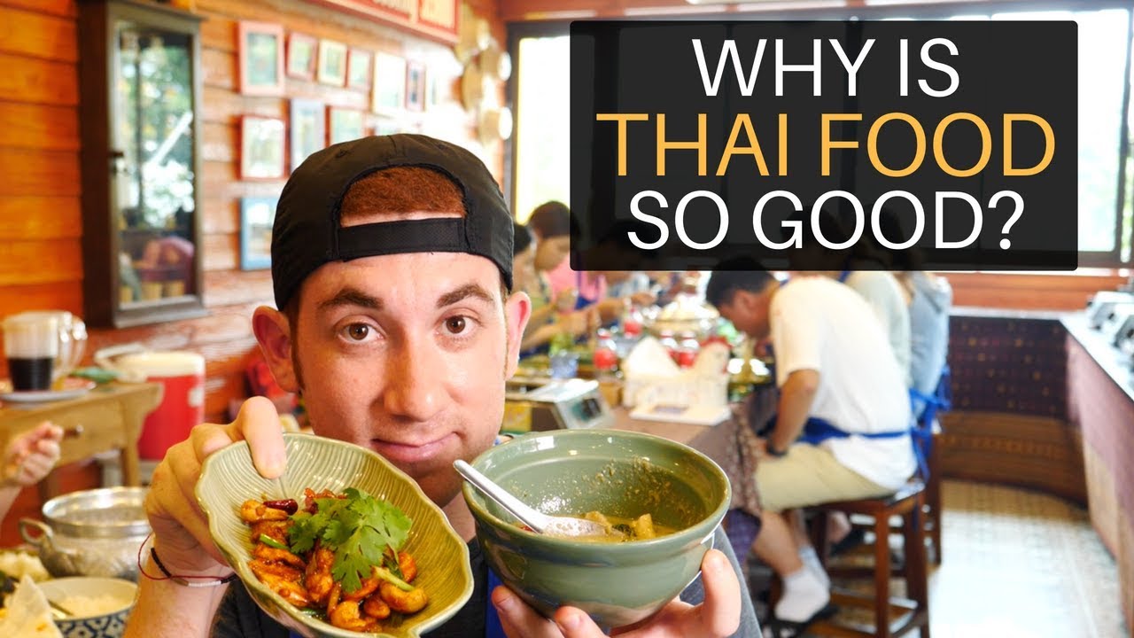 Why Is THAI FOOD So Good?!