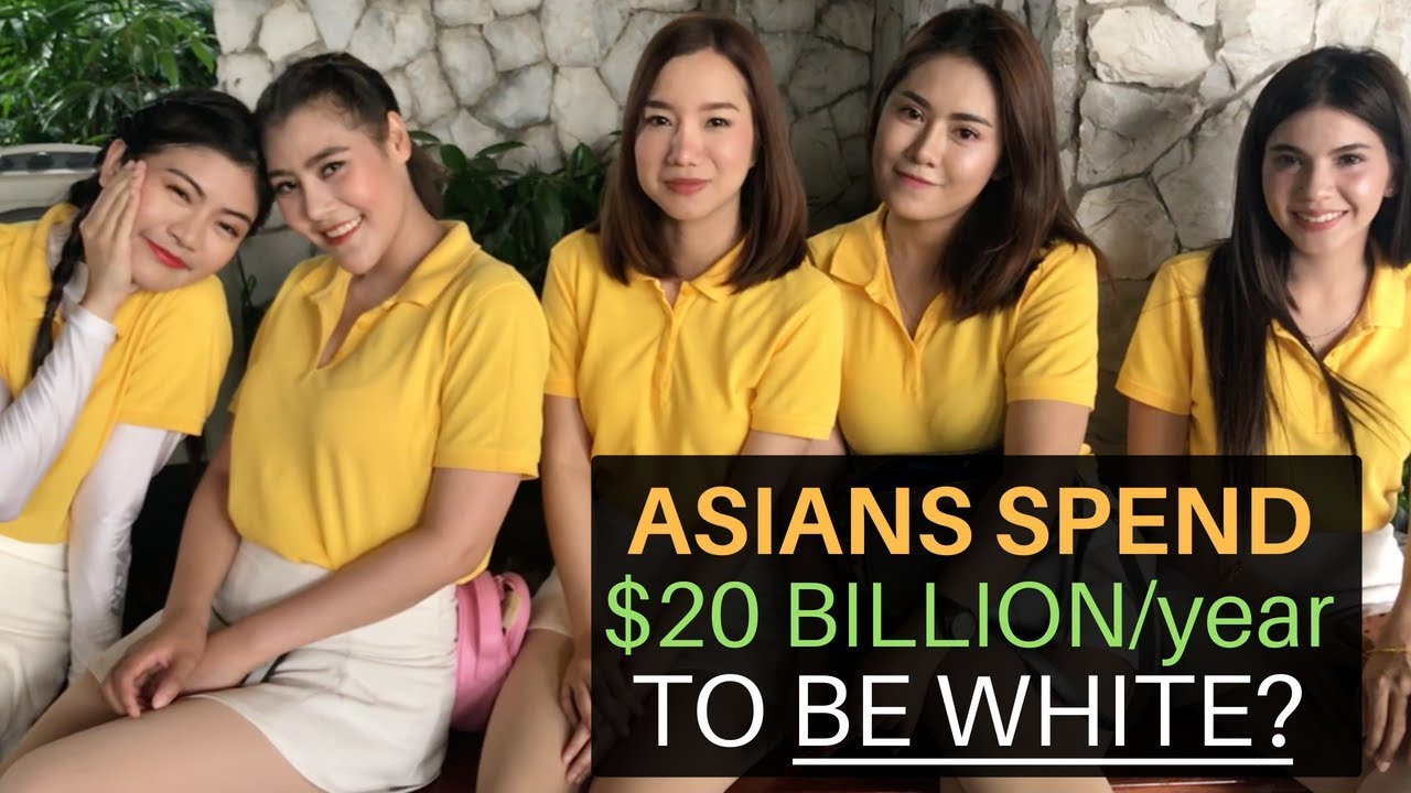 Asians Spend $20 BILLION A YEAR to be White?!