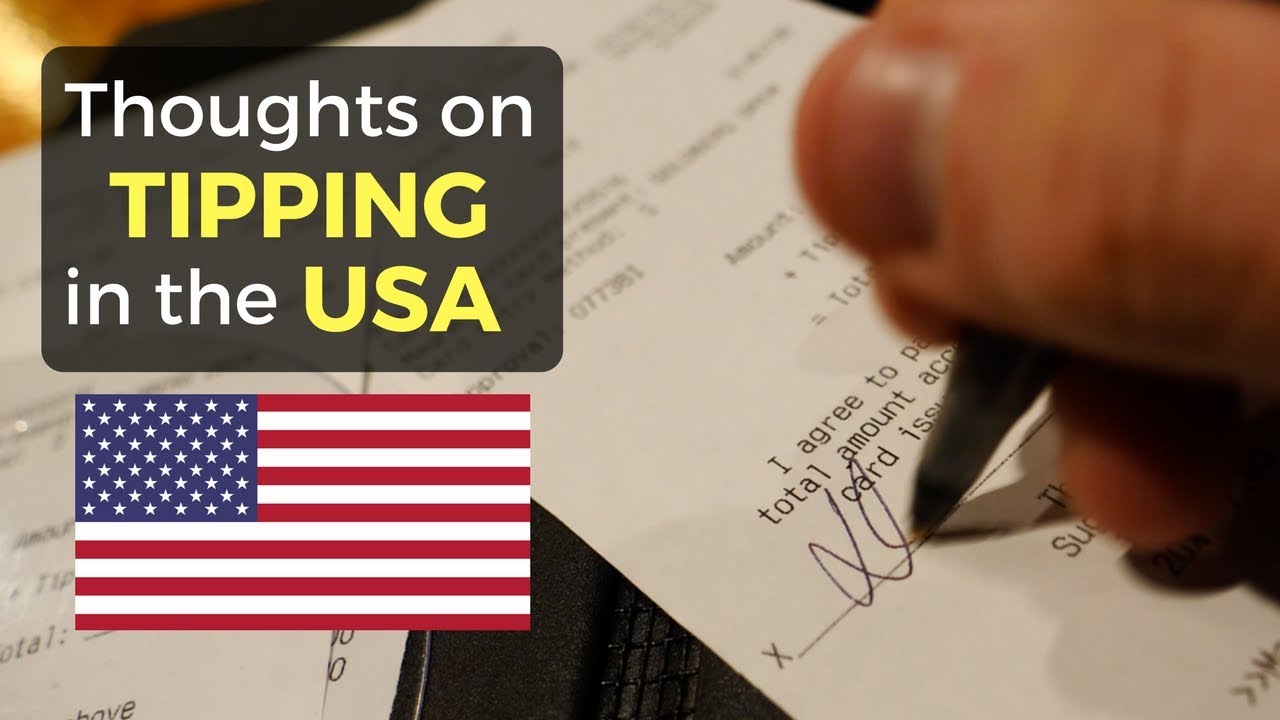 My Thoughts on Tipping in the USA