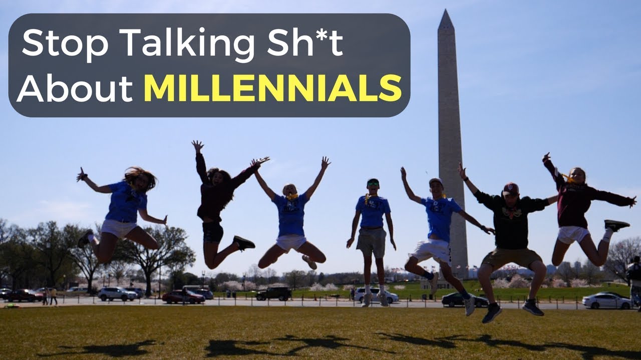 Stop Talking Sh*t About Millennials