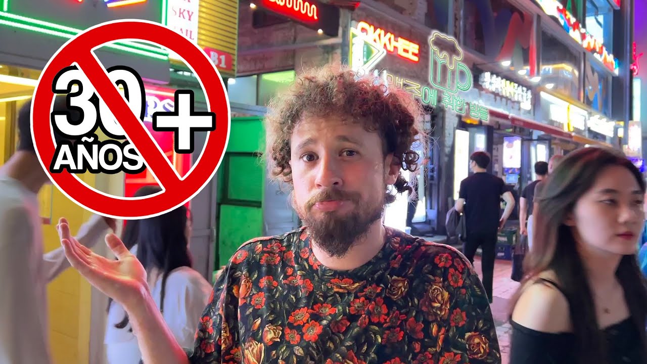 Me prohíben entrar a discotecas coreanas por ser “muy viejo” | 30 AÑOS = NO