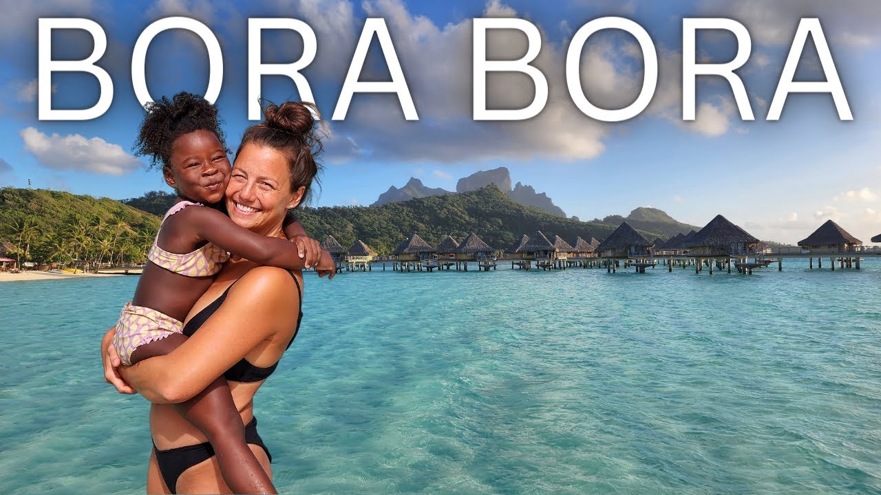 BORA BORA | OUR DREAM TRIP!