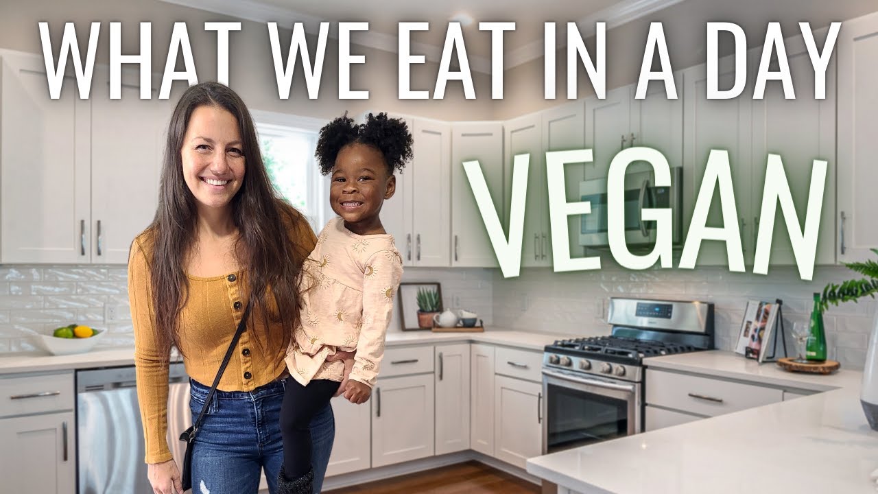 What We Eat In a Day as a Vegan Family