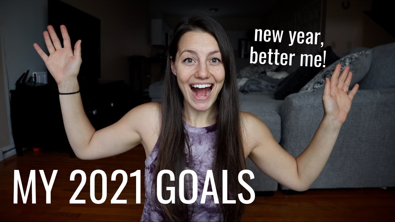 My Goals For 2021