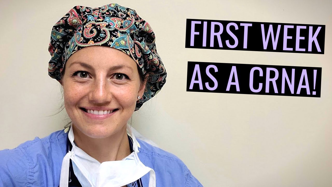 MY FIRST WEEK AS A CRNA!