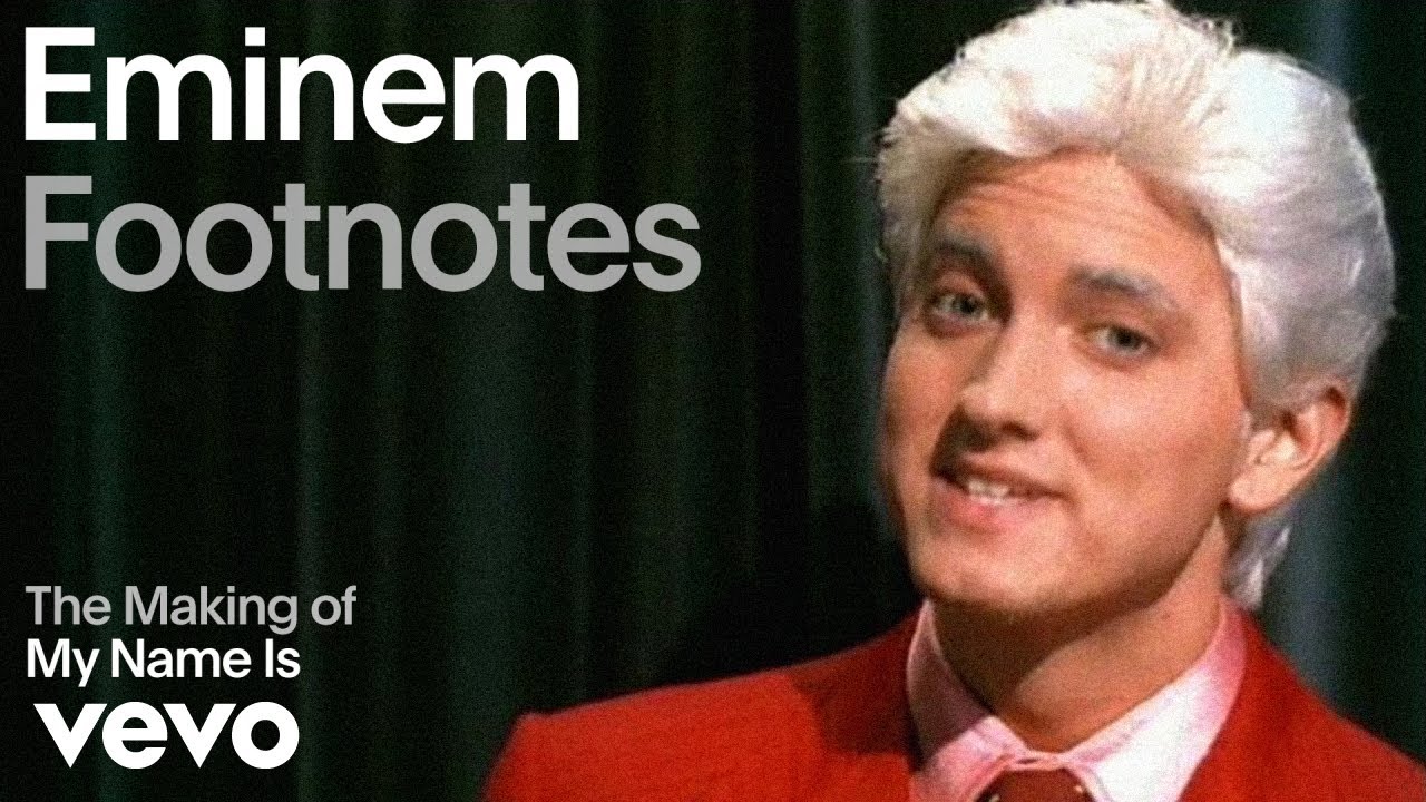 Eminem – The Making Of ‘My Name Is’ (Vevo Footnotes)