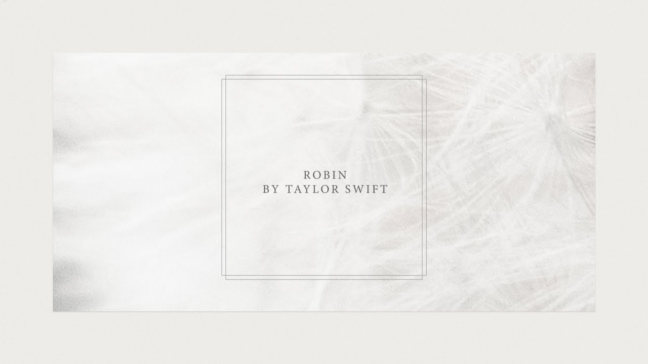 Taylor Swift – Robin (Official Lyric Video)