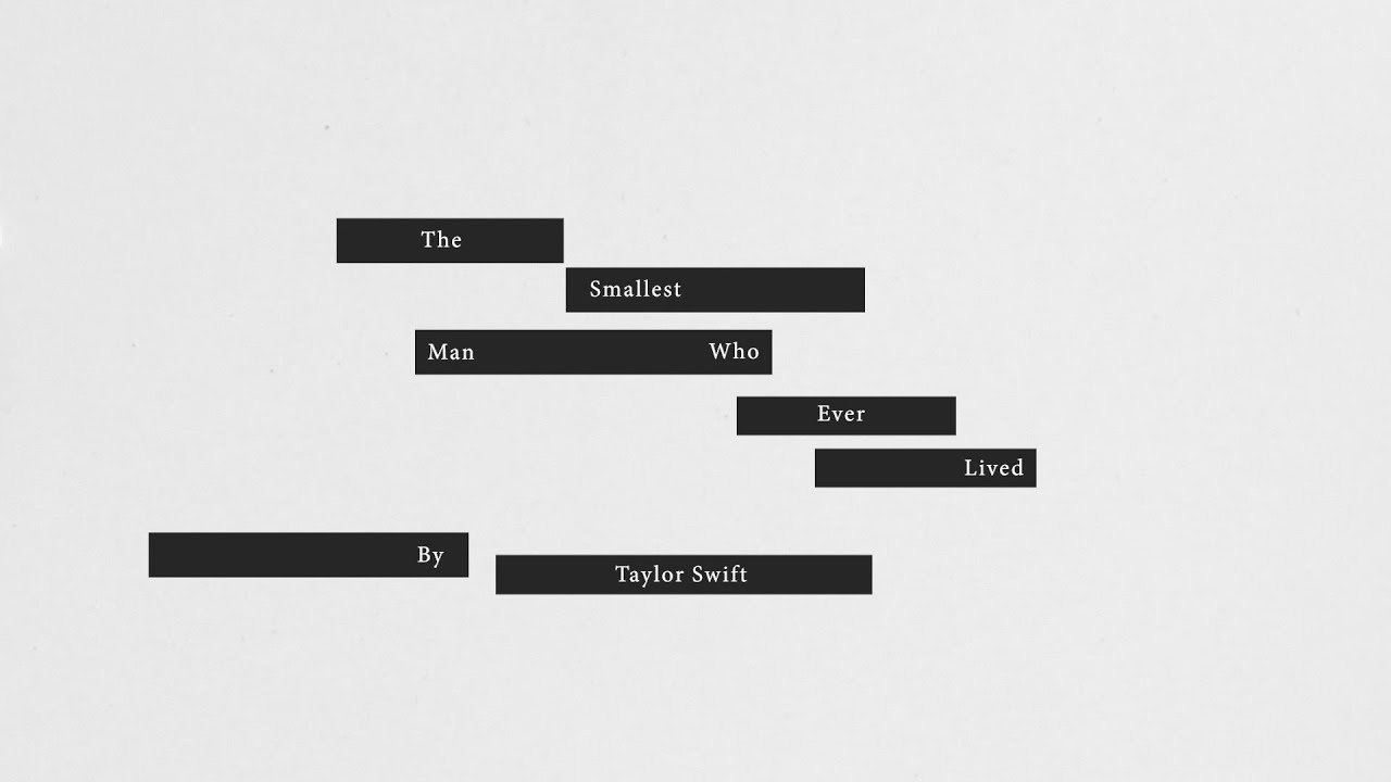 Taylor Swift – The Smallest Man Who Ever Lived (Official Lyric Video)