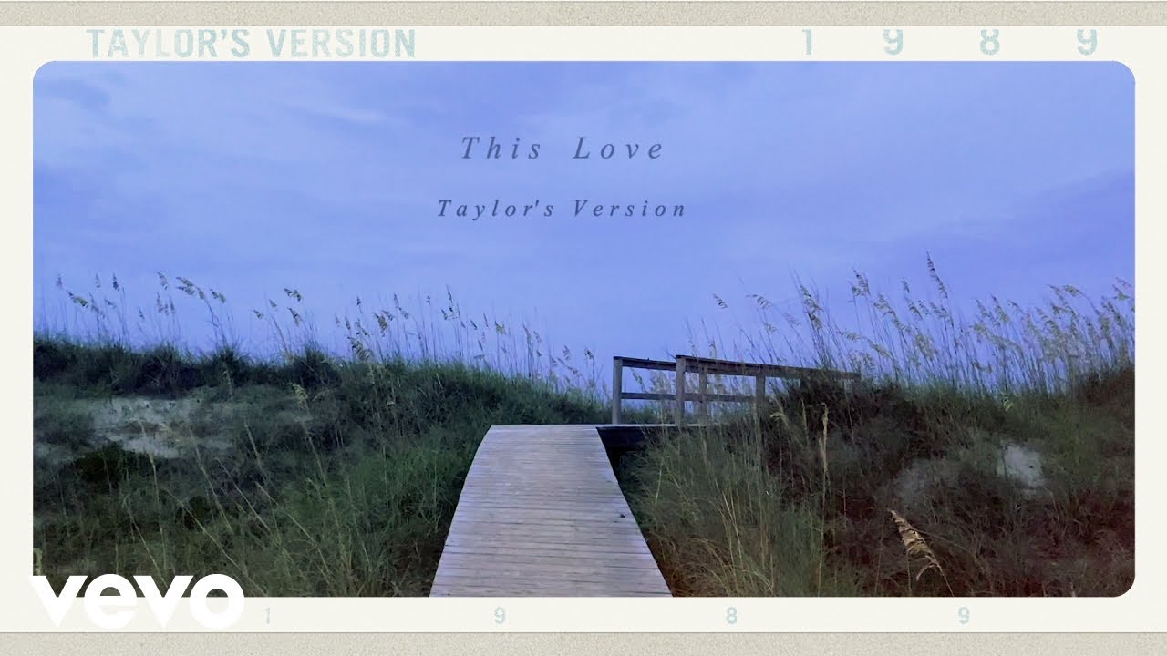 Taylor Swift – This Love (Taylor’s Version) (Lyric Video)