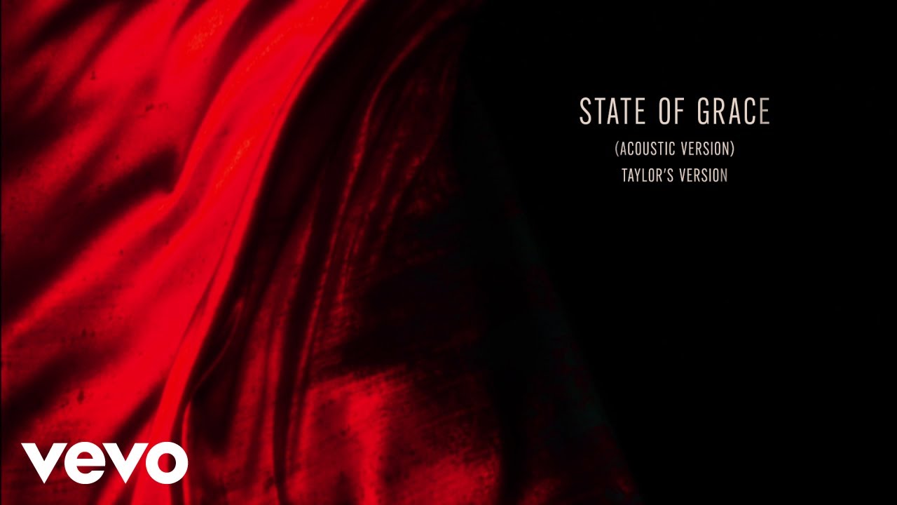 Taylor Swift – State Of Grace (Acoustic Version) (Taylor’s Version) (Lyric Video)