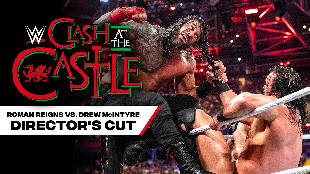 Director’s cut of Roman Reigns vs. Drew McIntyre: Clash at the Castle 2022