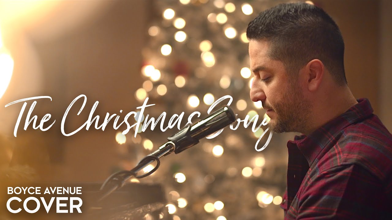The Christmas Song (Chestnuts Roasting On An Open Fire) – Boyce Avenue (acoustic Christmas cover)
