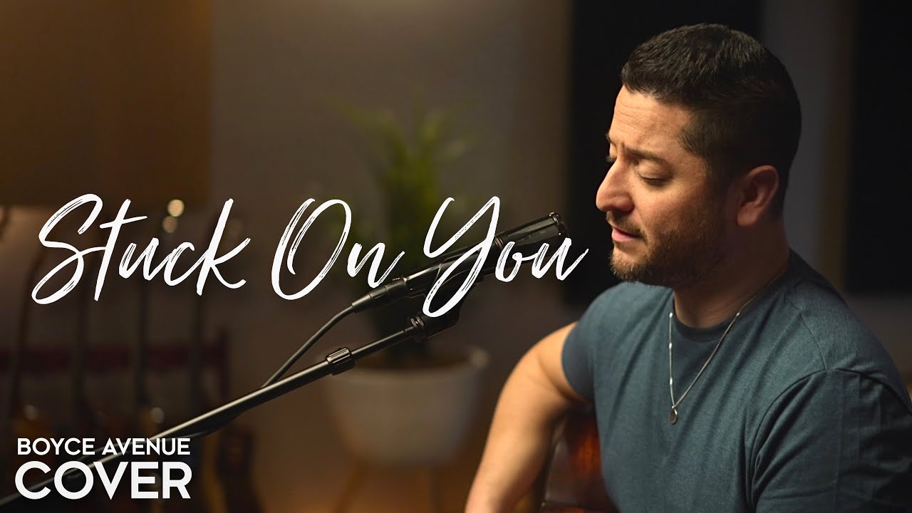 Stuck On You – Lionel Richie (Boyce Avenue acoustic cover) on Spotify & Apple