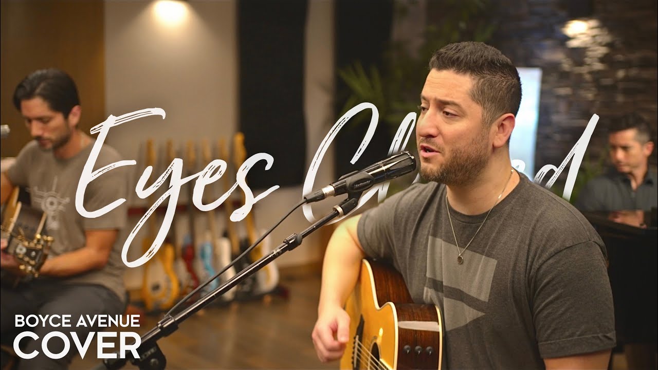 Eyes Closed – Ed Sheeran (Boyce Avenue acoustic cover) on Spotify & Apple