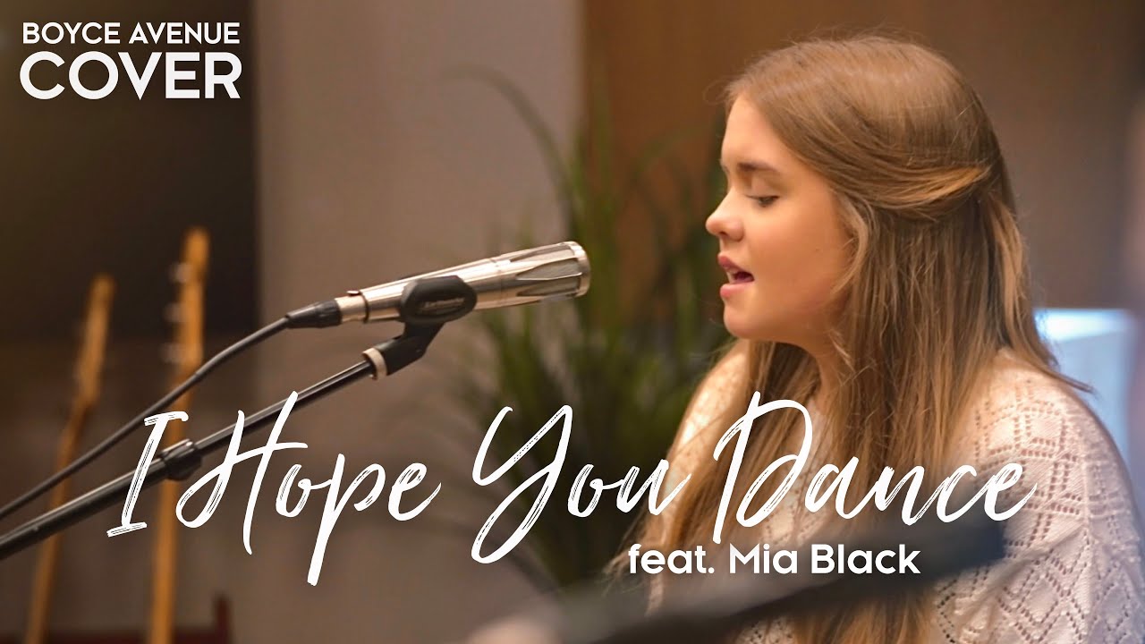 I Hope You Dance – Lee Ann Womack (Boyce Avenue ft. Mia Black acoustic cover) on Spotify & Apple