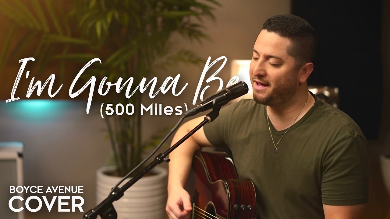 I’m Gonna Be (500 Miles) – The Proclaimers (Boyce Avenue acoustic cover) on Spotify & Apple