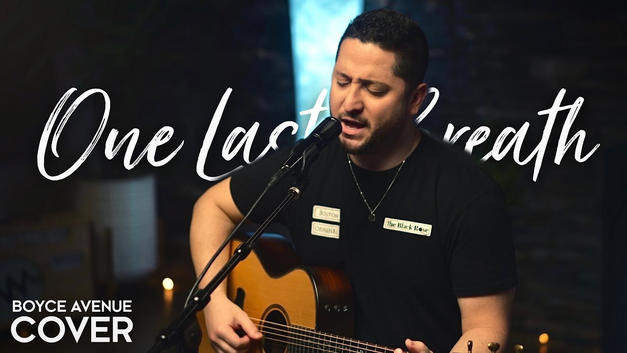 One Last Breath – Creed (Boyce Avenue acoustic cover) on Spotify & Apple