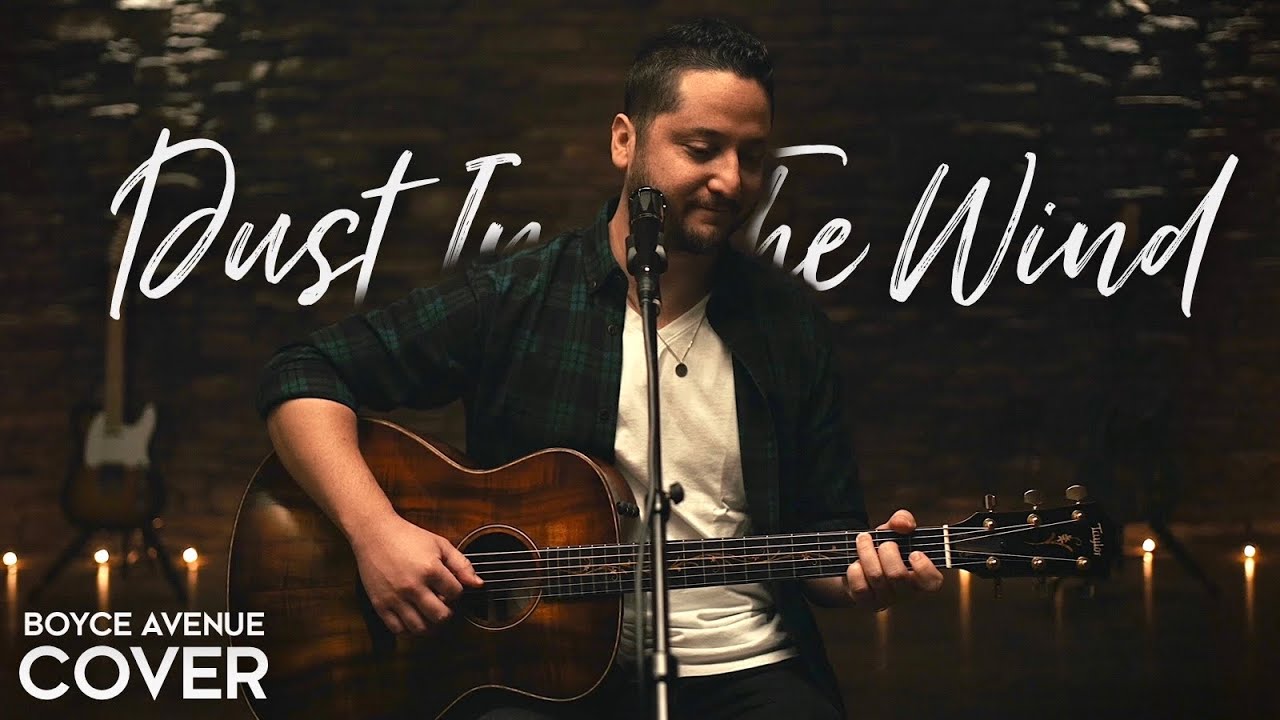 Dust In The Wind – Kansas (Boyce Avenue acoustic cover) on Spotify & Apple