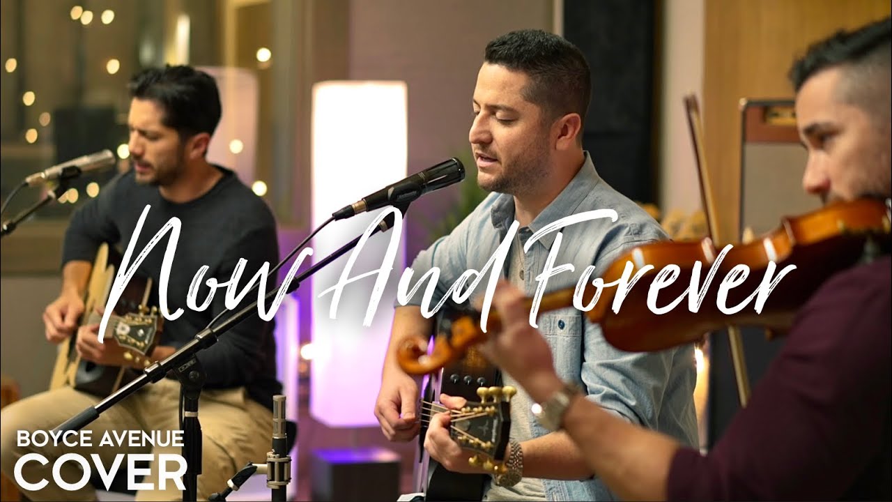 Now And Forever – Richard Marx (Boyce Avenue acoustic cover) on Spotify & Apple