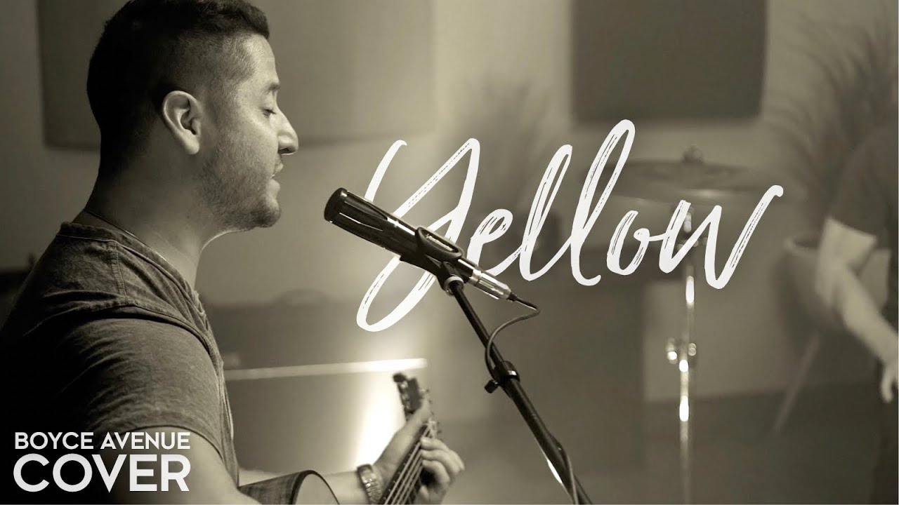Yellow – Coldplay (Boyce Avenue acoustic cover) on Spotify & Apple