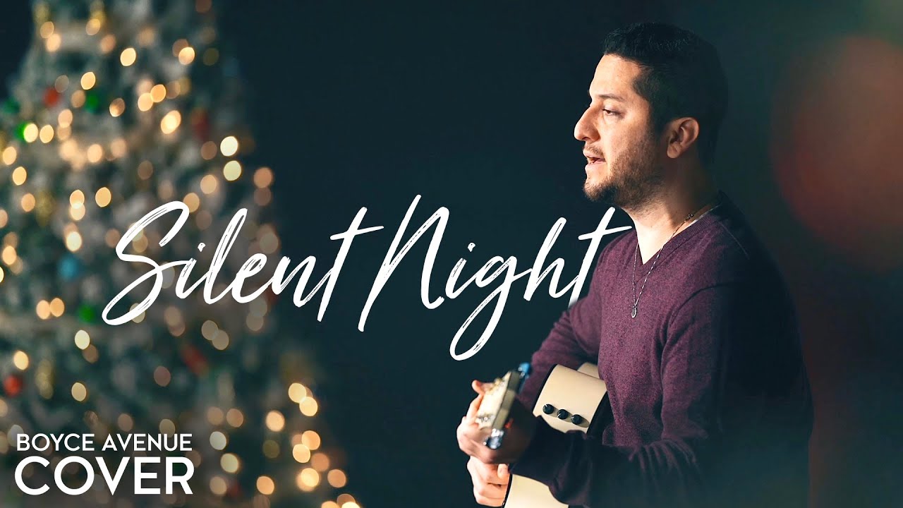 Silent Night – Boyce Avenue (acoustic Christmas cover) on Spotify & Apple