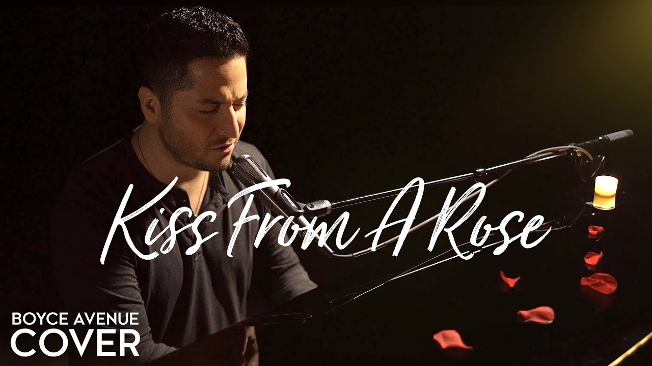 Kiss From A Rose – Seal (Boyce Avenue piano acoustic cover) on Spotify & Apple