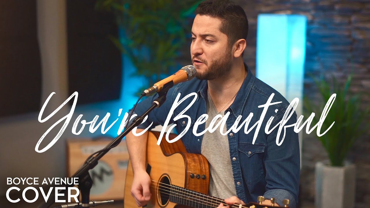 You’re Beautiful – James Blunt (Boyce Avenue acoustic cover) on Spotify & Apple