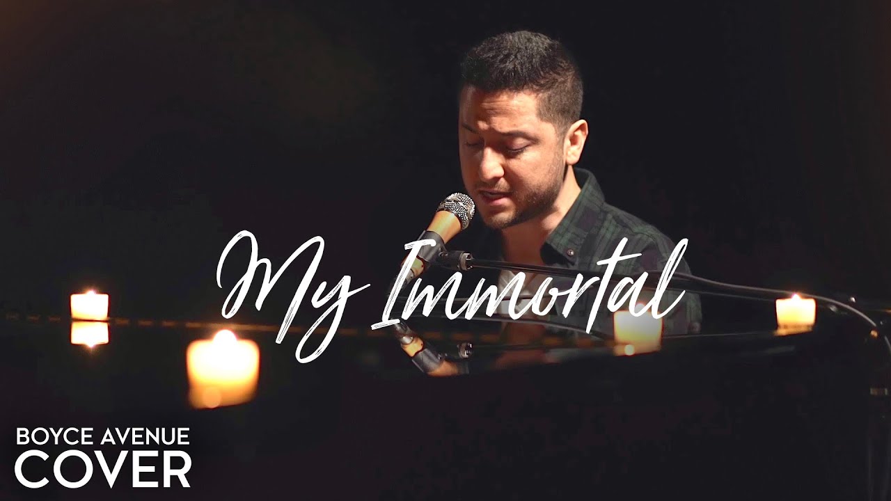 My Immortal – Evanescence (Boyce Avenue piano cover) on Spotify & Apple