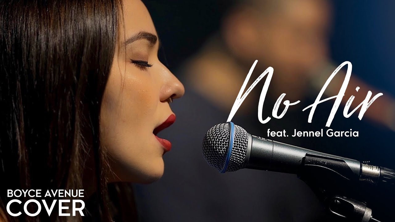 No Air – Jordin Sparks, Chris Brown (Boyce Avenue ft. Jennel Garcia piano cover) on Spotify & iTunes