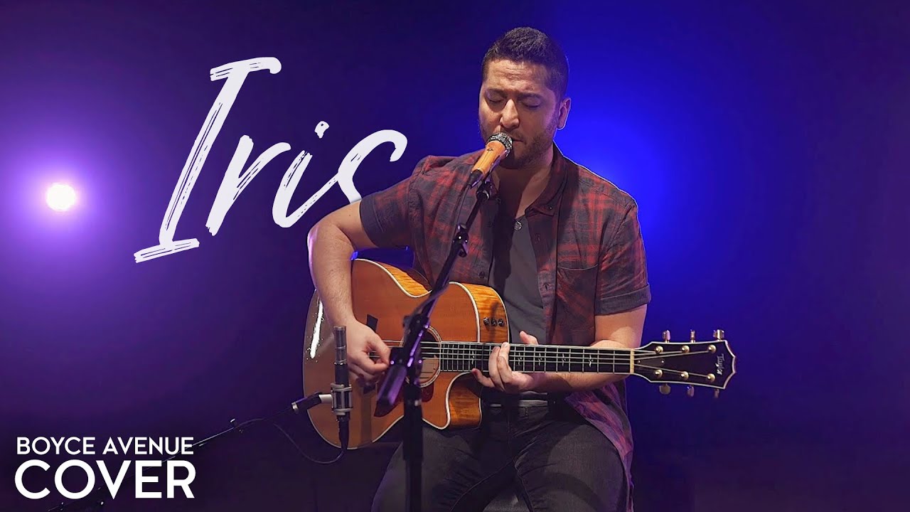 Iris – Goo Goo Dolls (Boyce Avenue acoustic cover) on Spotify & Apple