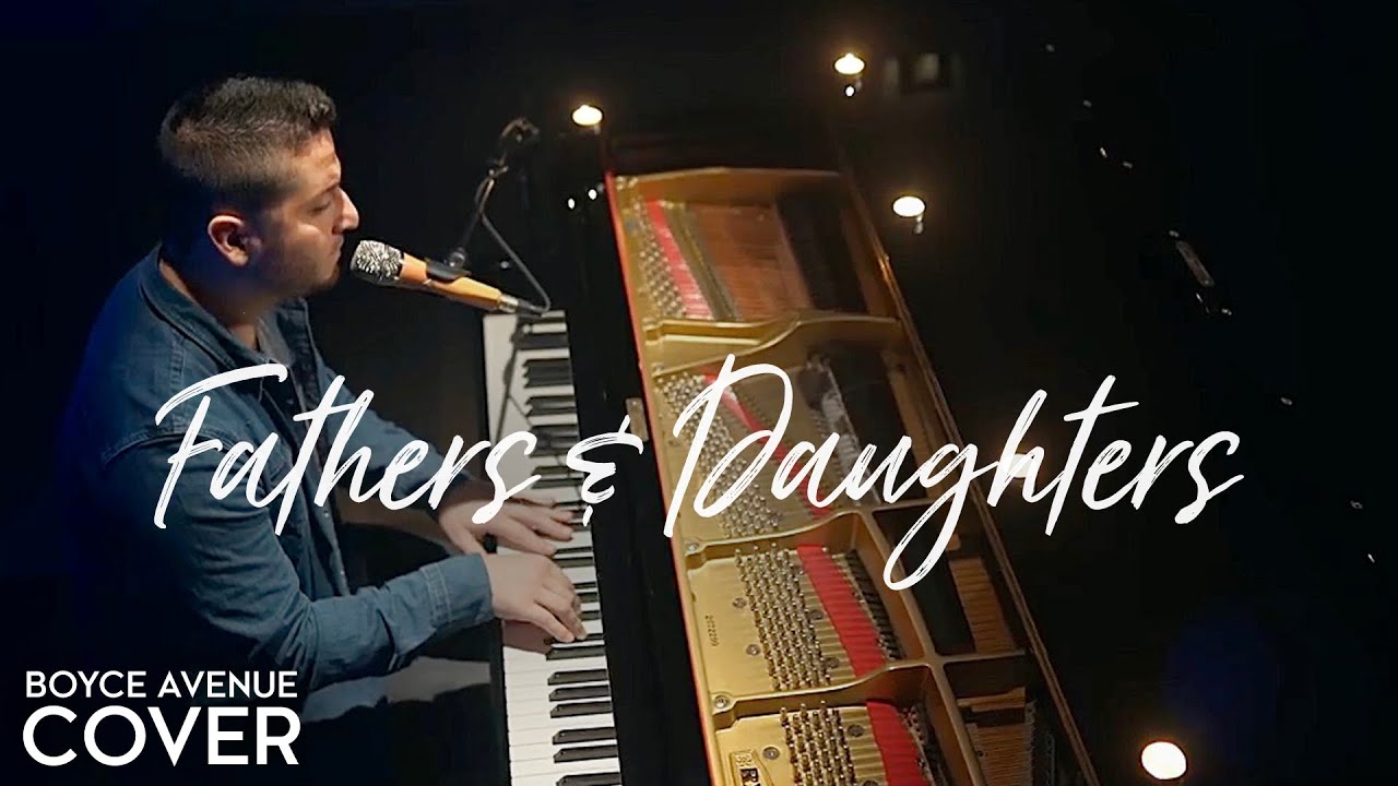 Fathers & Daughters – Michael Bolton (Boyce Avenue piano acoustic cover) on Spotify & Apple