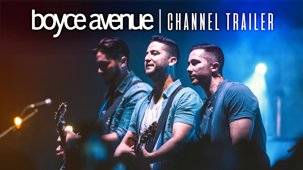 YouTube Channel Trailer | Boyce Avenue
