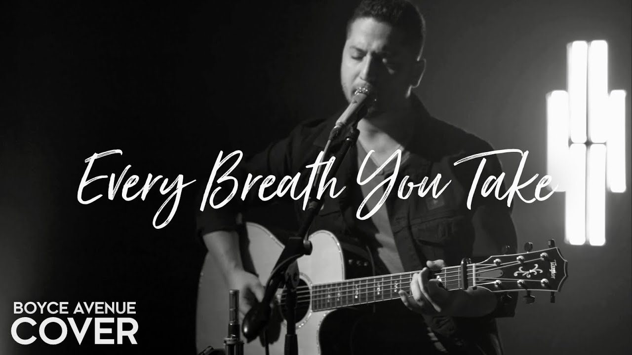 Every Breath You Take – The Police (Boyce Avenue acoustic cover) on Spotify & Apple