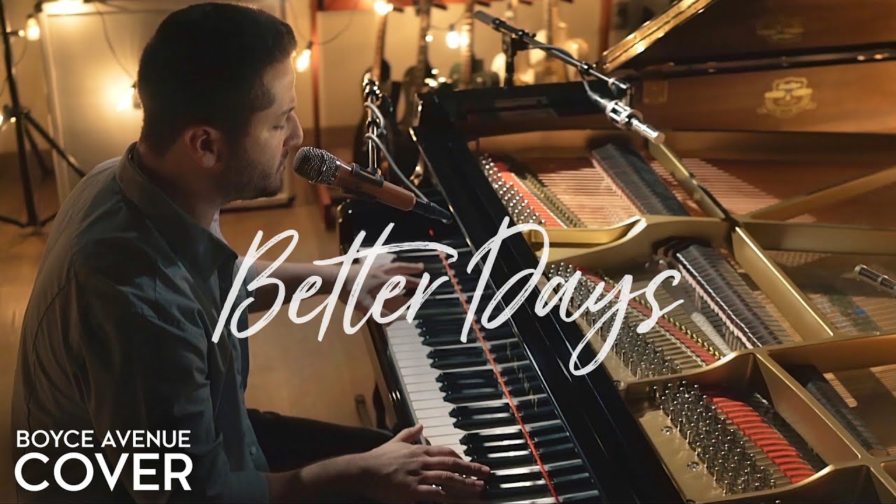 Better Days – Goo Goo Dolls (Boyce Avenue piano acoustic cover) on Spotify & Apple