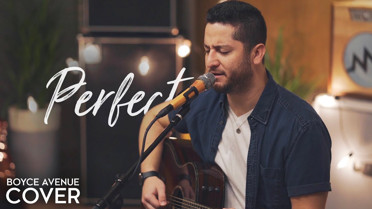 Perfect – Ed Sheeran & Beyoncé (Boyce Avenue acoustic cover) on Spotify & Apple