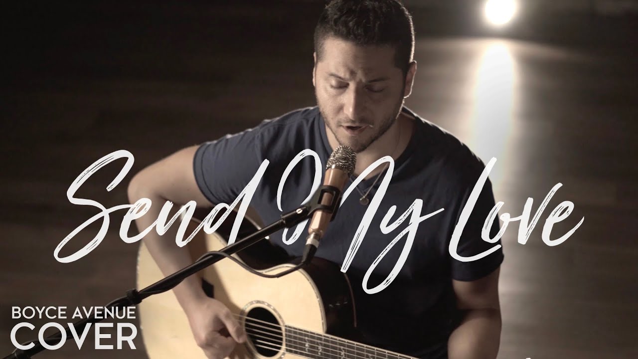 Send My Love (To Your New Lover) – Adele (Boyce Avenue acoustic cover) on Spotify & Apple