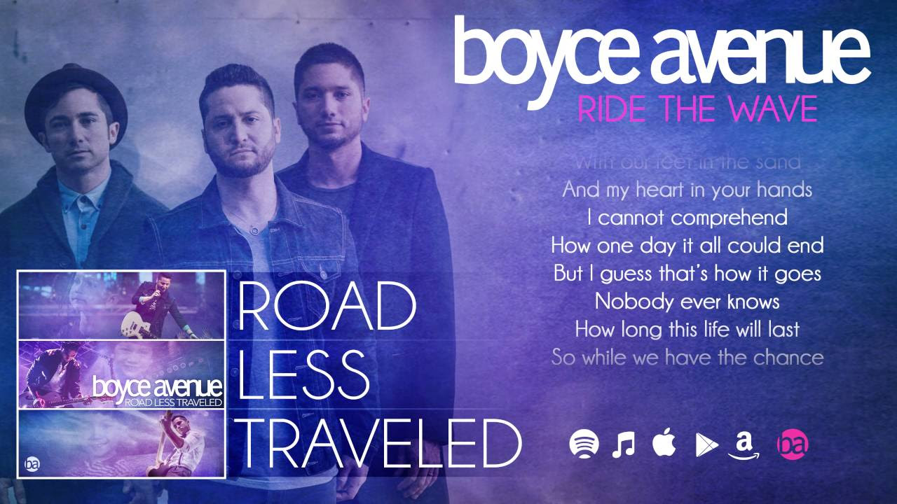 Boyce Avenue – Ride The Wave (Lyric Video)(Original Song) on Spotify & Apple