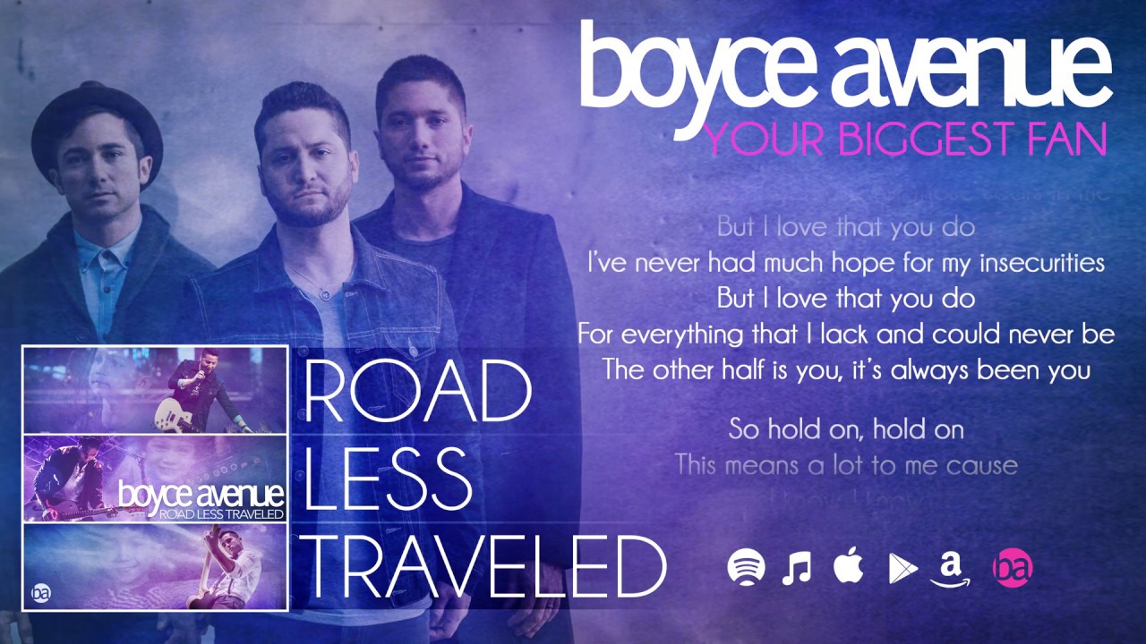 Boyce Avenue – Your Biggest Fan (Lyric Video)(Original Song) on Spotify & Apple