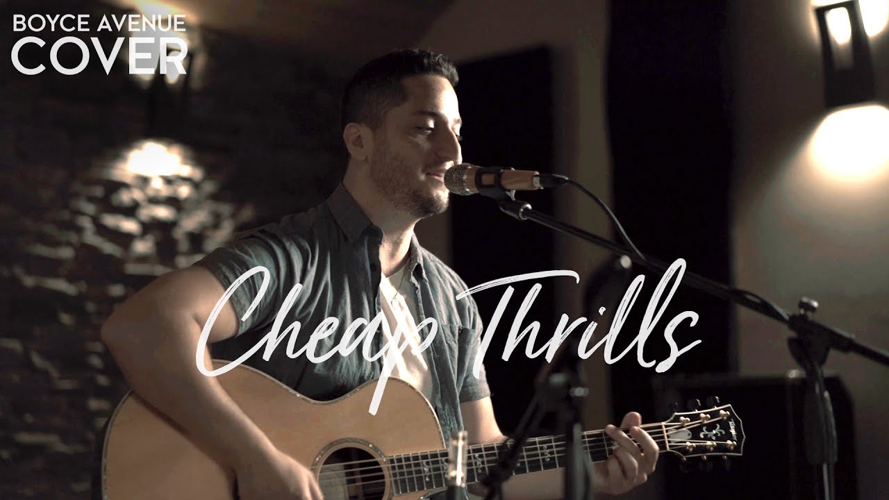Cheap Thrills – Sia feat. Sean Paul (Boyce Avenue acoustic cover) on Spotify & Apple